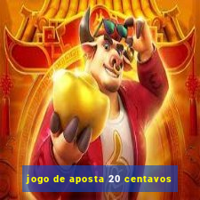 jogo de aposta 20 centavos